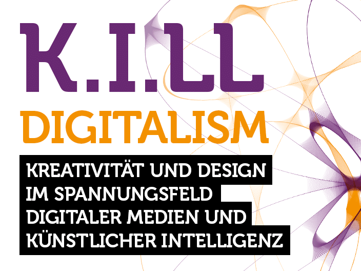 K.I.LL DIGITALISM | Masterarbeit Design und Künstliche Intelligenz