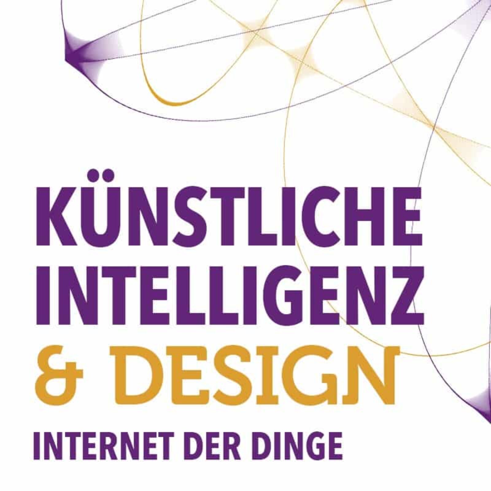KI und Design â€“ Internet der Dinge