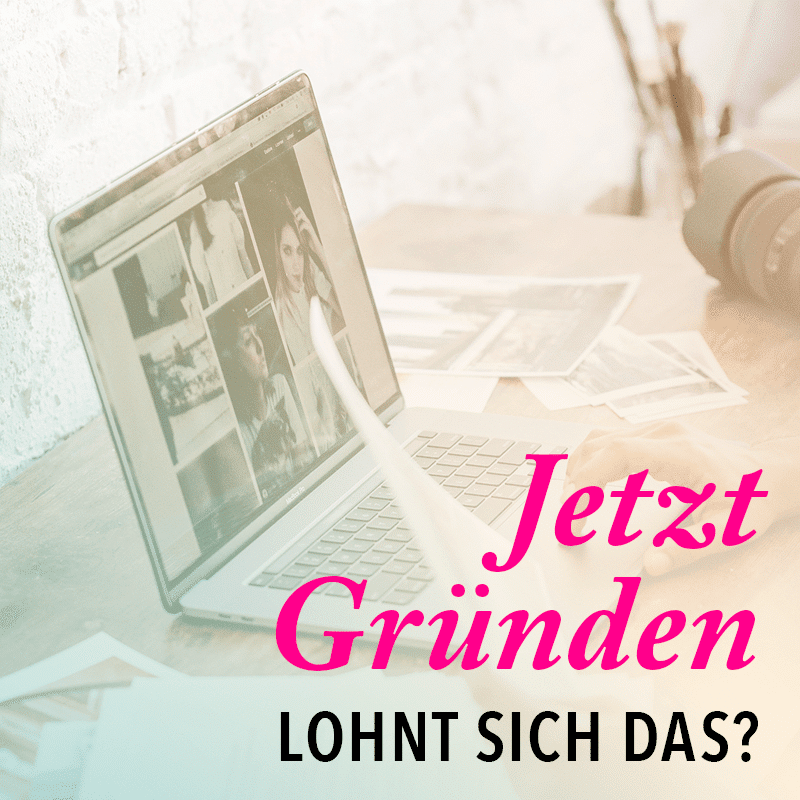 Extistenzgründung 2023 — Lohnt es sich noch in der Kreativbranche zu gründen?