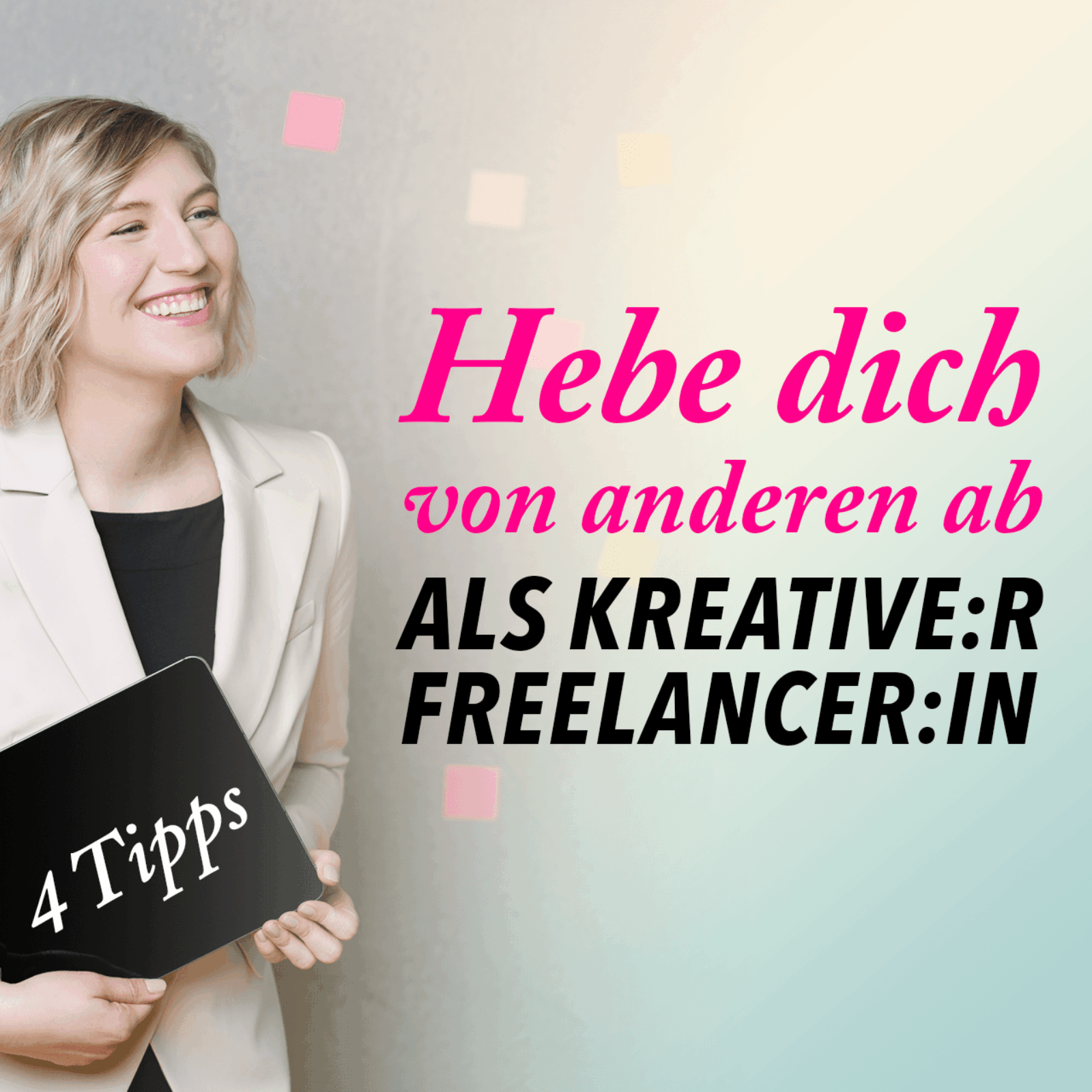 4 Tipps wie du dich als kreativer Freelancer abheben kannst | erfolgreich kreativ